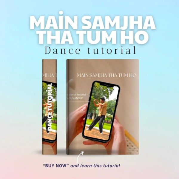Main Samjha Tha Tum Ho | Dance Tutorial By Dev Kumar Gope